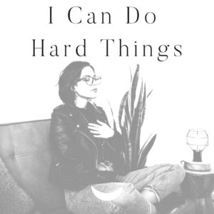 I can do hard things affirmation